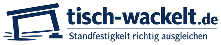 Tisch wackelt